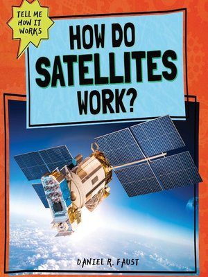cover image of How Do Satellites Work?